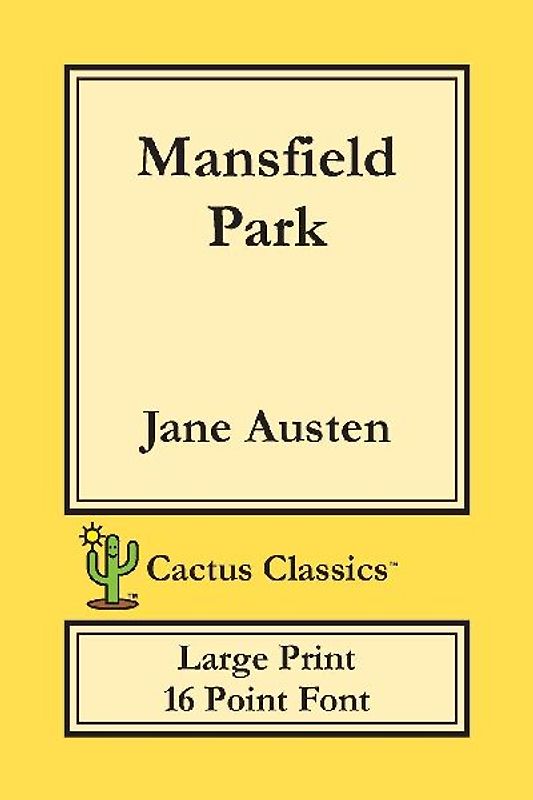 Mansfield Park (Cactus Classics Large Print)