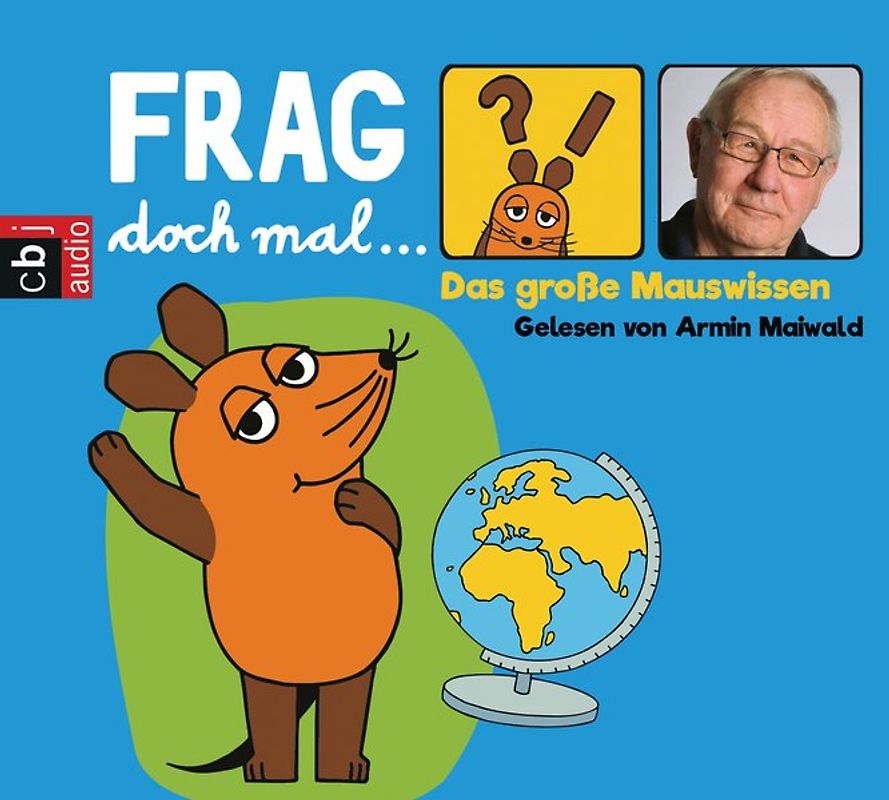 Frag doch mal … die Maus! Das große Mauswissen