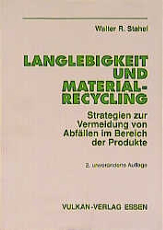 Langlebigkeit und Materialrecycling