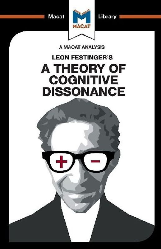 An Analysis of Leon Festinger's A Theory of Cognitive Dissonance