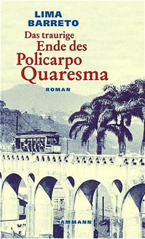 Das traurige Ende des Policarpo Quaresma