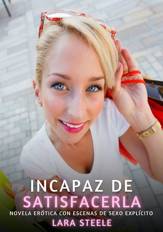 Incapaz de Satisfacerla