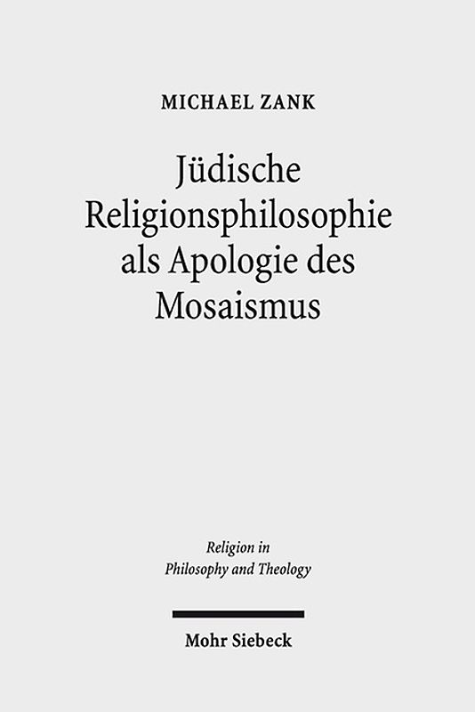 Jüdische Religionsphilosophie als Apologie des Mosaismus