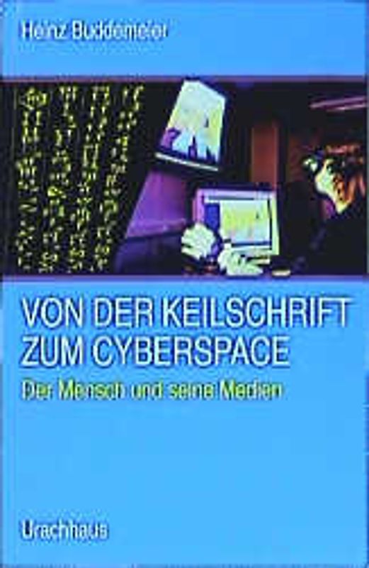 Von der Keilschrift zum Cyberspace