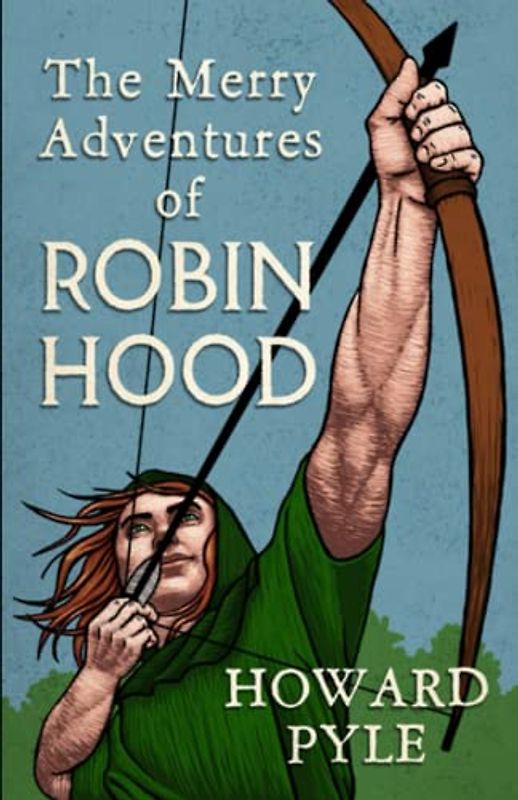 The Merry Adventures of Robin Hood Annotated