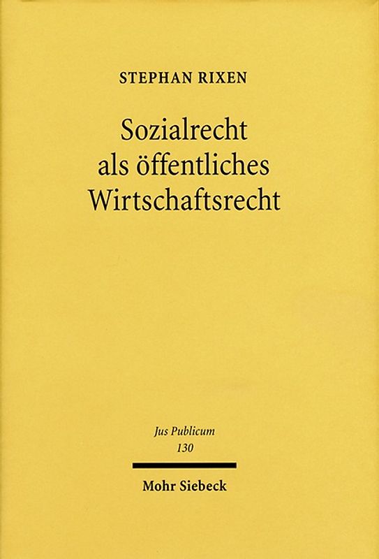 Sozialrecht als öffentliches Wirtschaftsrecht