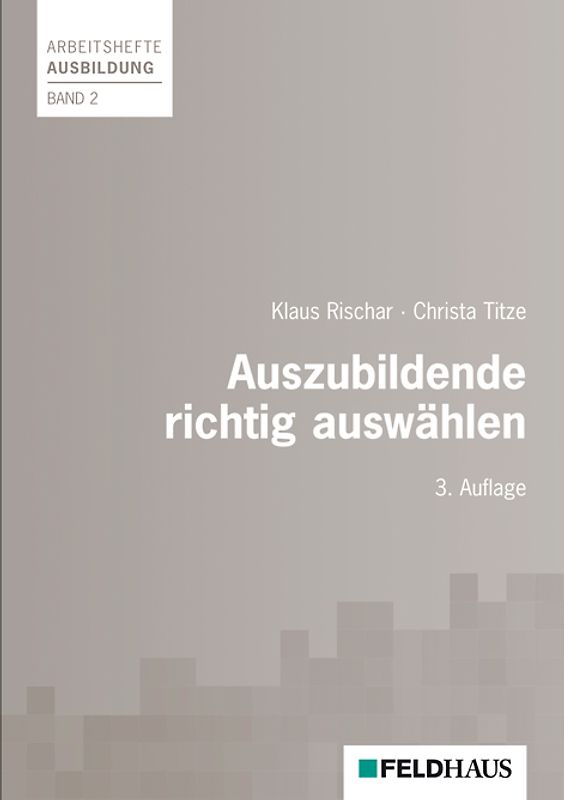 Auszubildende richtig auswählen