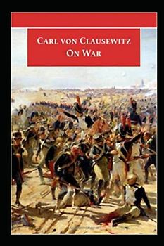 On War by Carl von Clausewitz illustrated edition