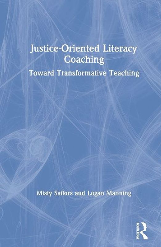 Justice-Oriented Literacy Coaching