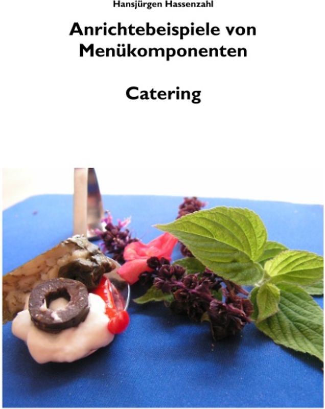 Arbeitsbuch Küche Anrichtebeispiele von Menükomponenten