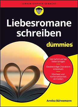 Liebesromane schreiben für Dummies