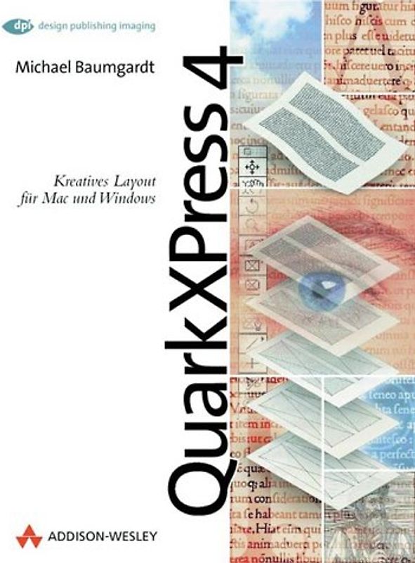 QuarkXPress 4.0. Kreatives Layout mit Mac und PC