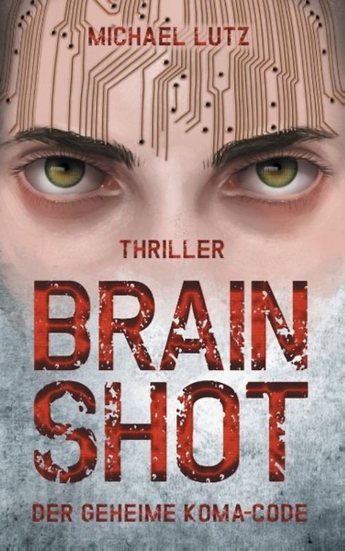 Brain shot - Der geheime Koma-Code