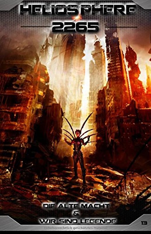 Heliosphere 2265: "Die alte Macht" & "Wir sind Legende" - Suchanek, Andreas