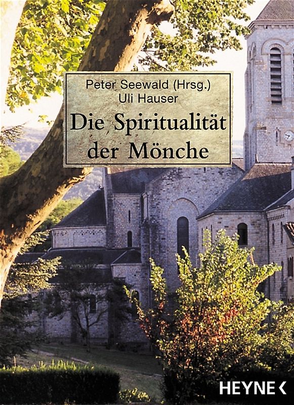 Die Spiritualität der Mönche