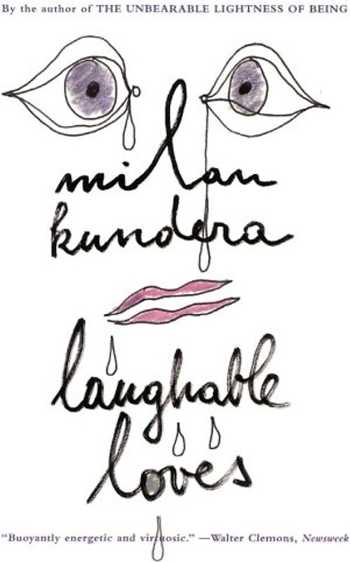 Laughable Loves - Milan Kundera
