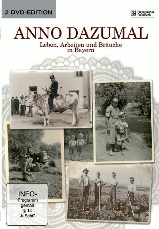 Anno Dazumal - Leben, Arbeiten und Bräuche in Bayern DVD