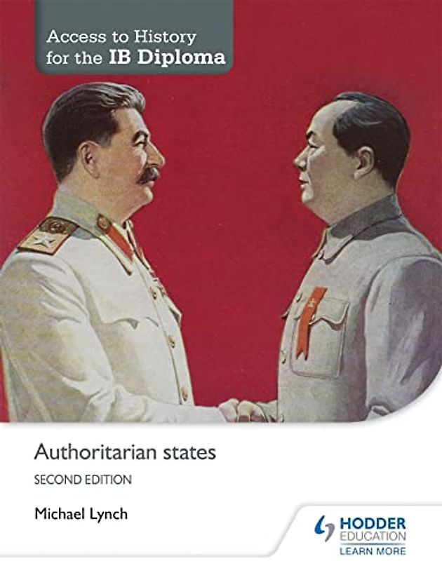 Authoritarian States (Access to History for the Ib Diploma) - Lynch, Michael