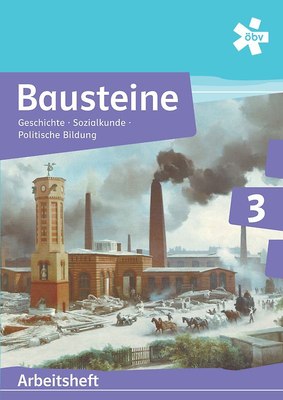 Bausteine Geschichte 3, Arbeitsheft + E-Book