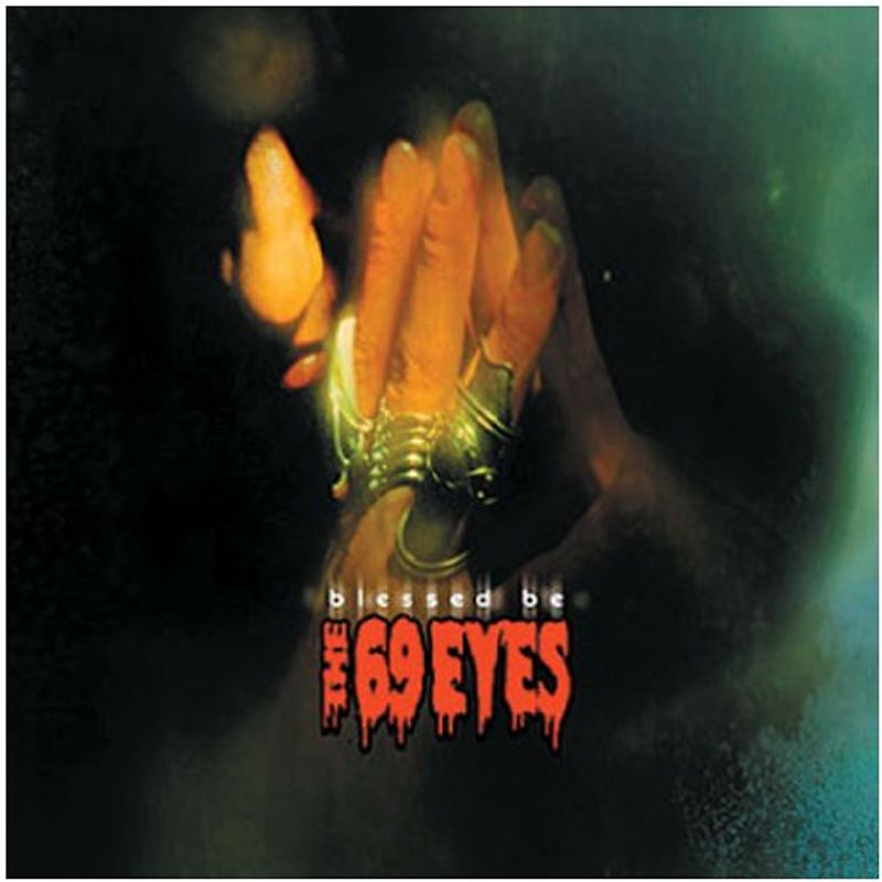 The 69 Eyes - Blessed Be