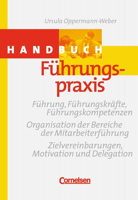 Handbücher Unternehmenspraxis / Handbuch Führungspraxis
