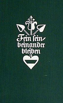 Fein sein, beinander bleiben