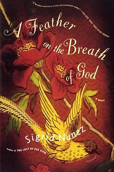 A Feather on the Breath of God - Sigrid Nunez