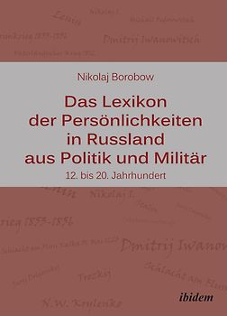 Das Lexikon der Persönlichkeiten in Russland aus Politik und Militär