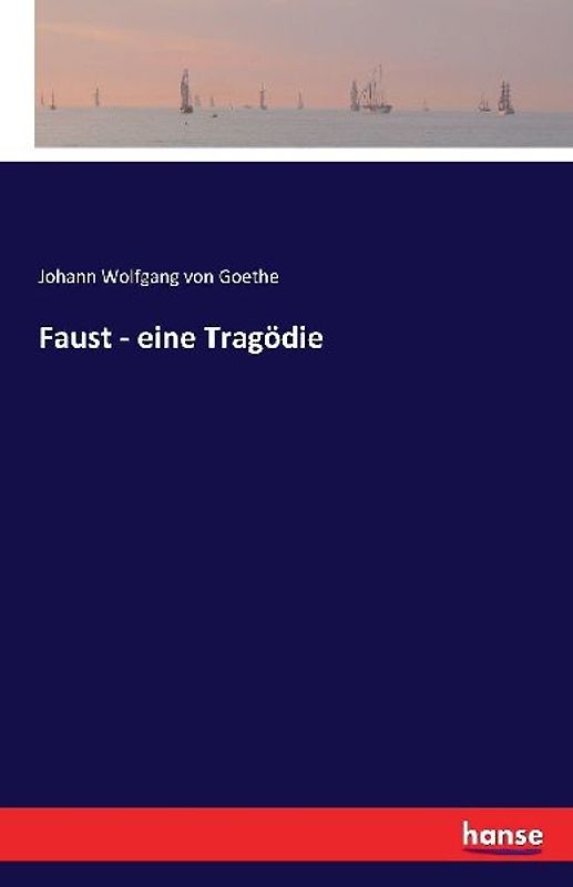 Faust - eine Tragödie