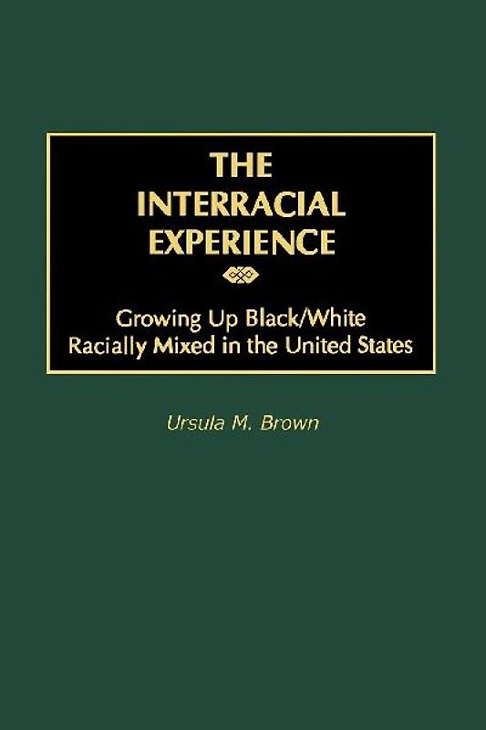 The Interracial Experience