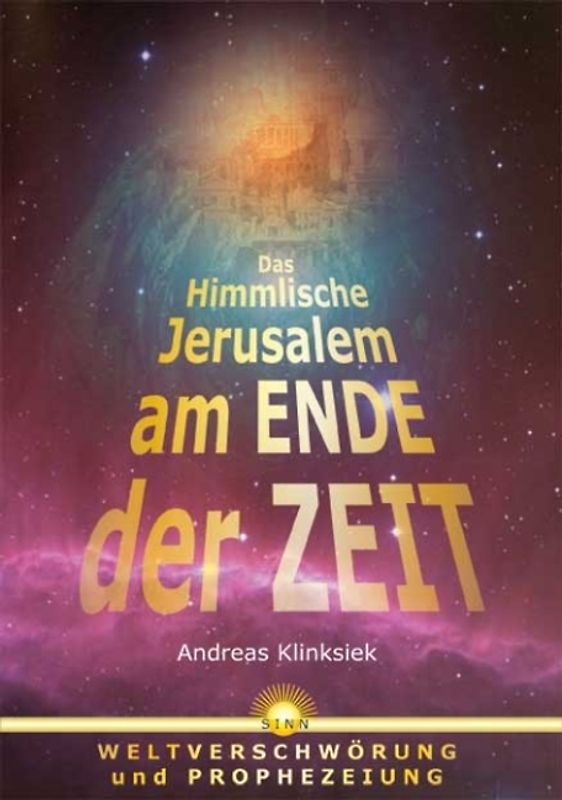 Das himmlische Jerusalem am Ende der Zeit