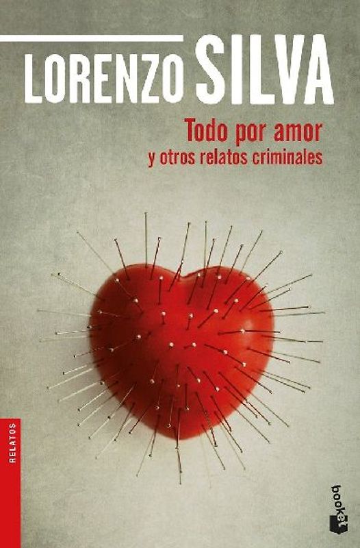 Todo por amor y otros relatos criminales