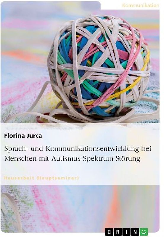 Sprach- und Kommunikationsentwicklung bei Menschen mit Autismus-Spektrum-Störung