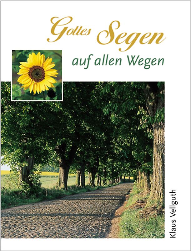 Gottes Segen auf allen Wegen