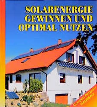 Solarenergie gewinnen und optimal nutzen