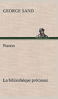 Nanon La bibliothèque précieuse