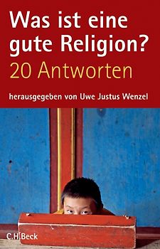 Was ist eine gute Religion?