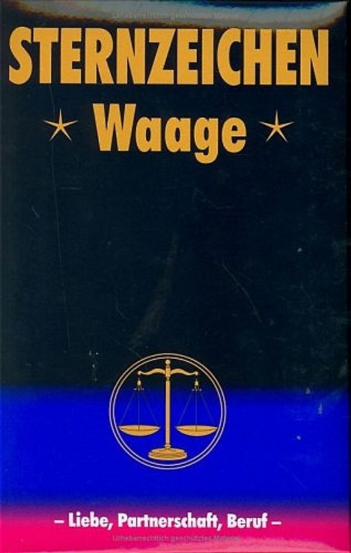 Waage. Horoskope-Bücher: Liebe - Partnerschaft - Beruf
