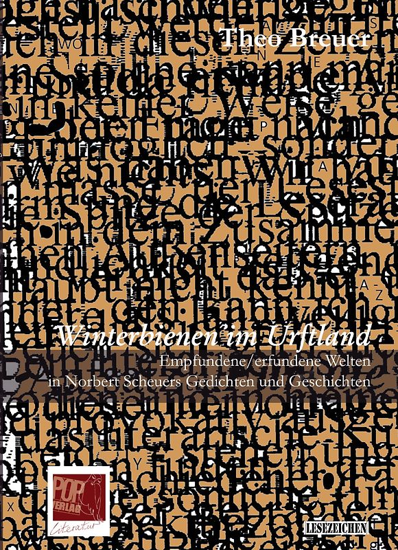 Winterbienen im Urftland. Empfundene / erfundene Welten in Norbert Scheuers Gedichten und Geschichten.