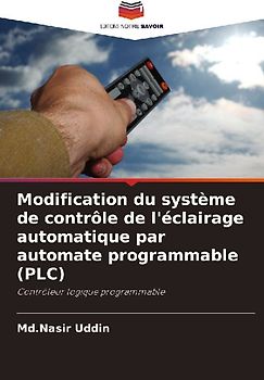 Modification du système de contrôle de l'éclairage automatique par automate programmable (PLC)