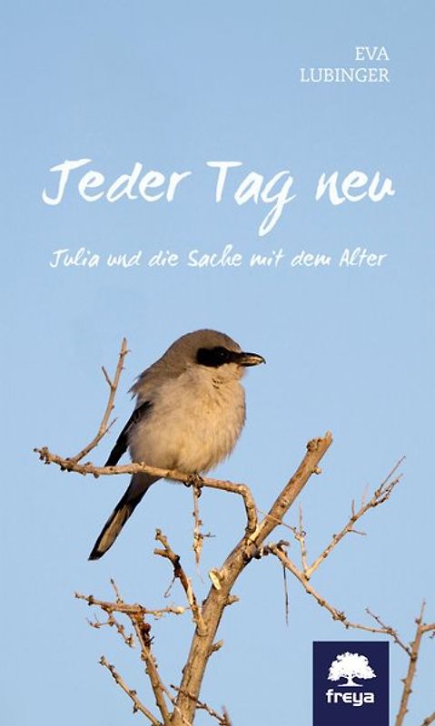 Jeder Tag neu