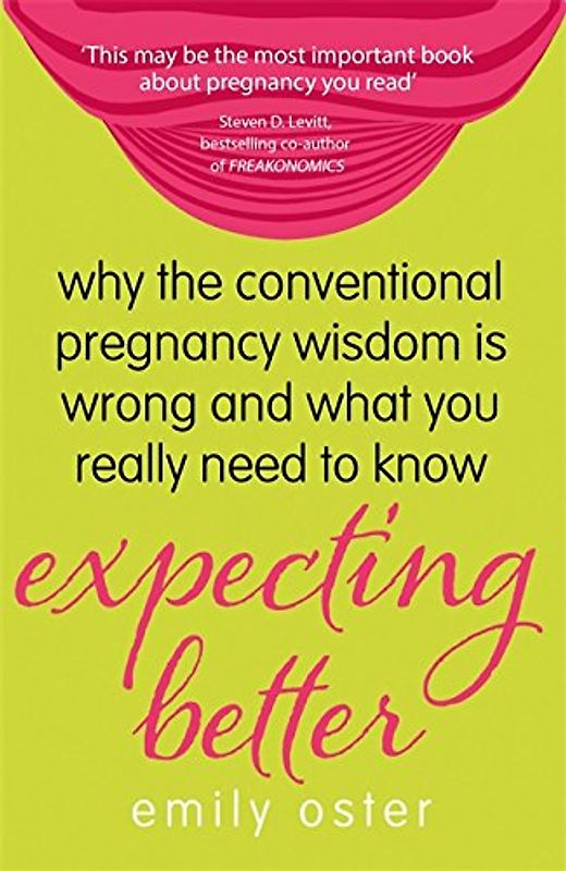 Expecting Better - Oster, Emily