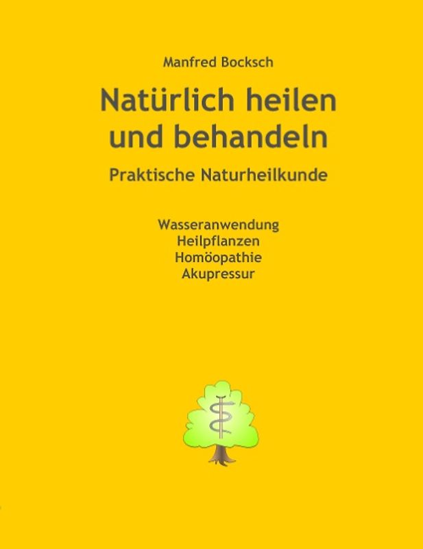 Natürlich heilen und behandeln