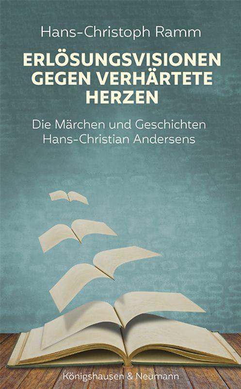 Erlösungsvisionen gegen verhärtete Herzen