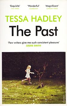 The Past - Tessa Hadley [Paperback]