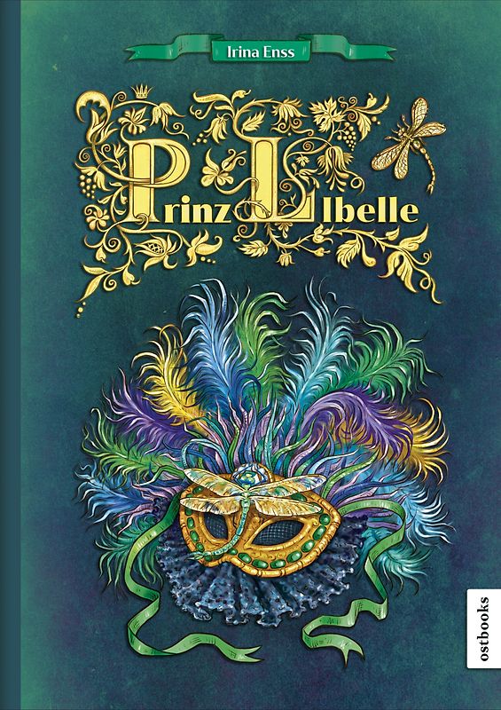 Prinz LIBELLE. Ein Märchen?