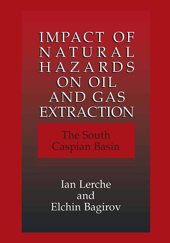 Impact of Natural Hazards on Oil and Gas Extraction