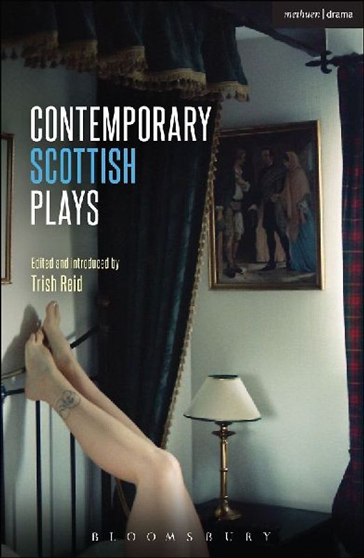 Contemporary Scottish Plays Caledonia; Bullet Catch; The Artist Man and Mother Woman; Narrative; Rantin