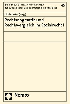 Rechtsdogmatik und Rechtsvergleich im Sozialrecht I