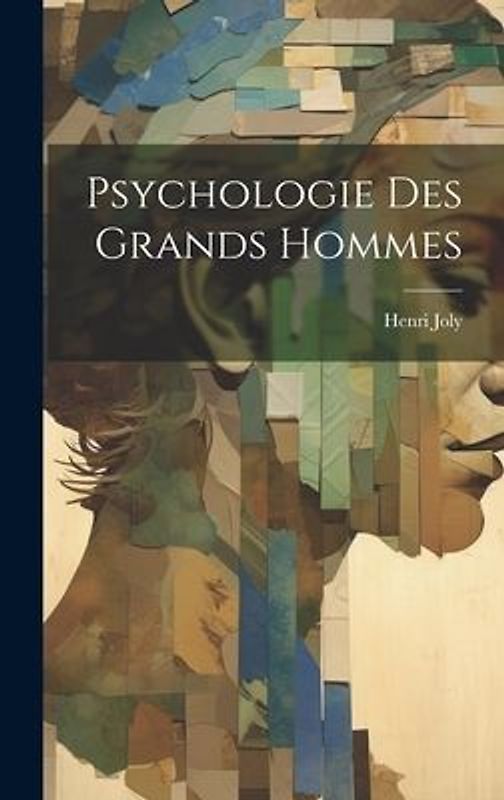 Psychologie Des Grands Hommes